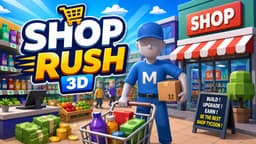 Shop Rush 3D: 위험할 정도로 심심한 브라우저 게임